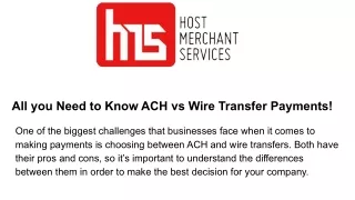 all you need to know ach vs wire transfer payments