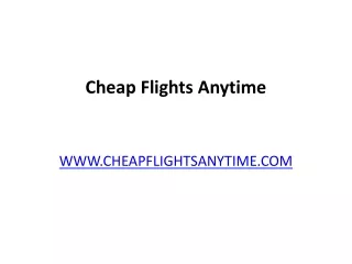 Cheap Flights Anytime