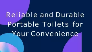 Reliable and Durable Portable Toilets for Your Convenience