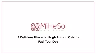 6 Delicious Flavoured High Protein Oats