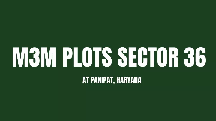 m3m plots sector 36 at panipat haryana