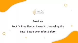 The Rock 'n Play Sleeper Lawsuit Exposes Dangers and Deception