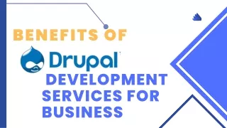 Benefits of drupal Development for Your Business