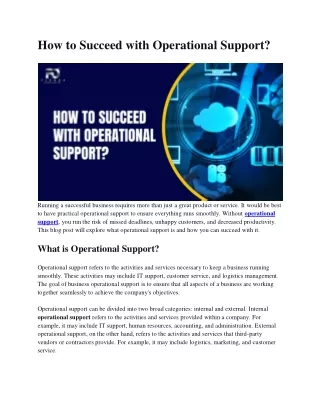 How to Succeed with Operational Support ?