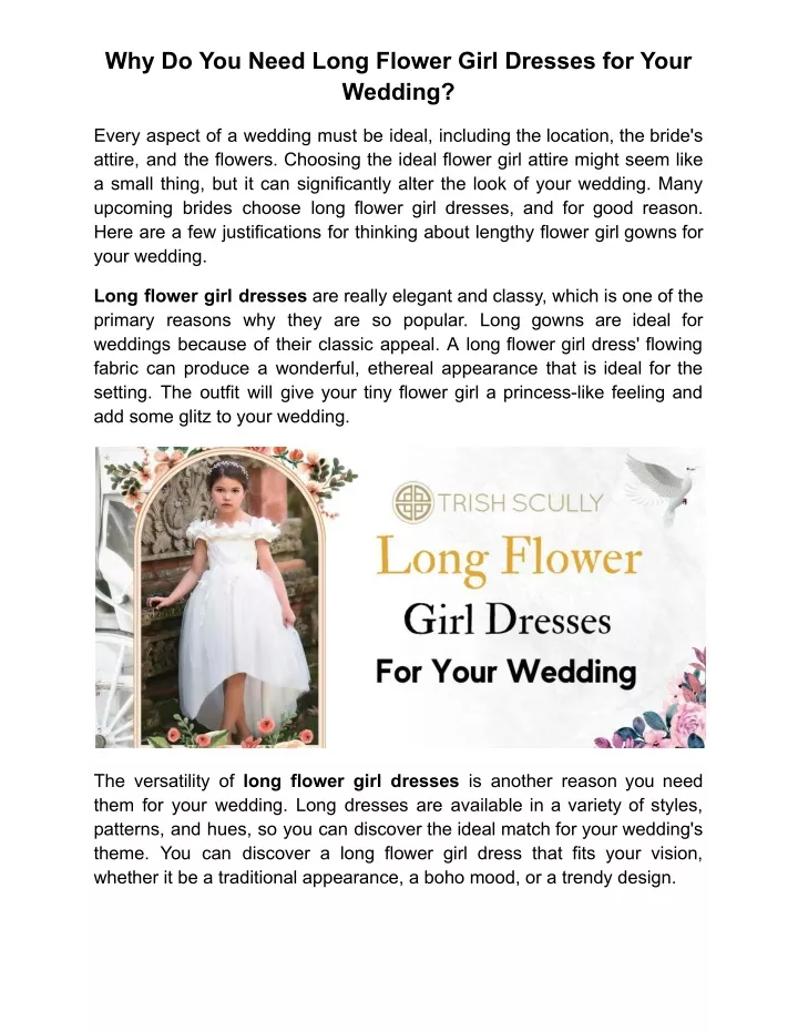 why do you need long flower girl dresses for your