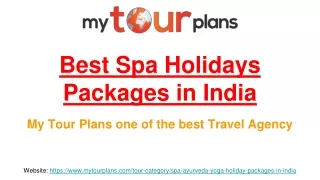 Best Spa Holidays Packages in India