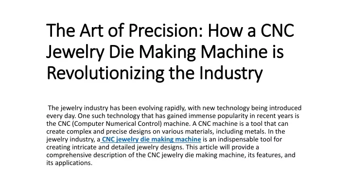 the art of precision how a cnc jewelry die making machine is revolutionizing the industry