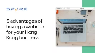 5 advantages of having a website for your Hong Kong business