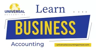 Master the Art of Business Accounting with Universal Accounting School