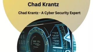 Chad Krantz - A Cyber Security Expert