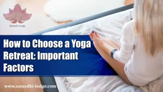 How to Choose a Yoga Retreat: Important Factors