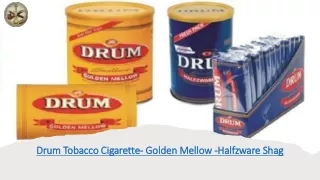 Drum Tobacco Cigarette- Golden Mellow -Halfzware Shag
