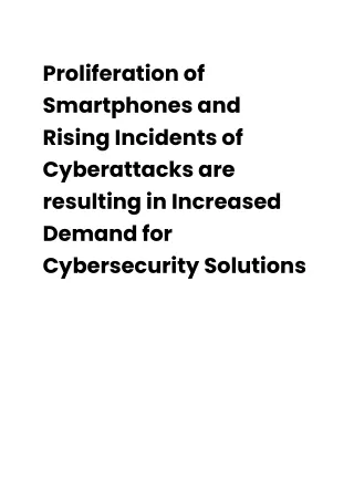 Proliferation of Smartphones and Rising Incidents of Cyberattacks are resulting in Increased Demand for Cybersecurity So