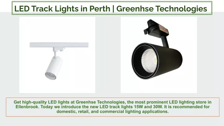 led track lights in perth greenhse technologies