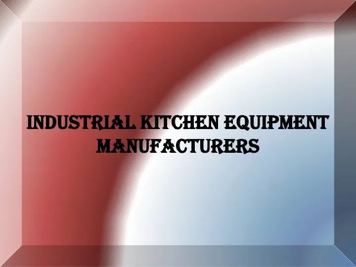 industrial kitchen equipment manufacturers