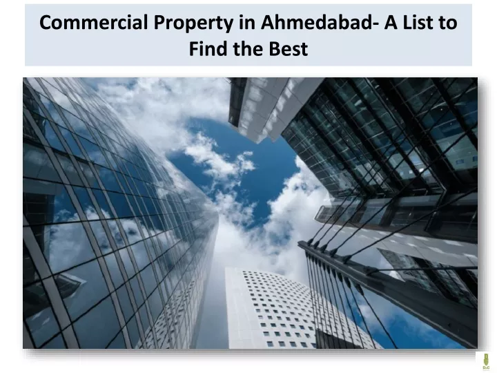 commercial property in ahmedabad a list to find the best