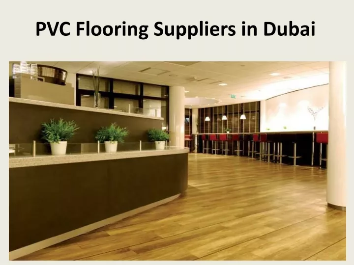 pvc flooring suppliers in dubai
