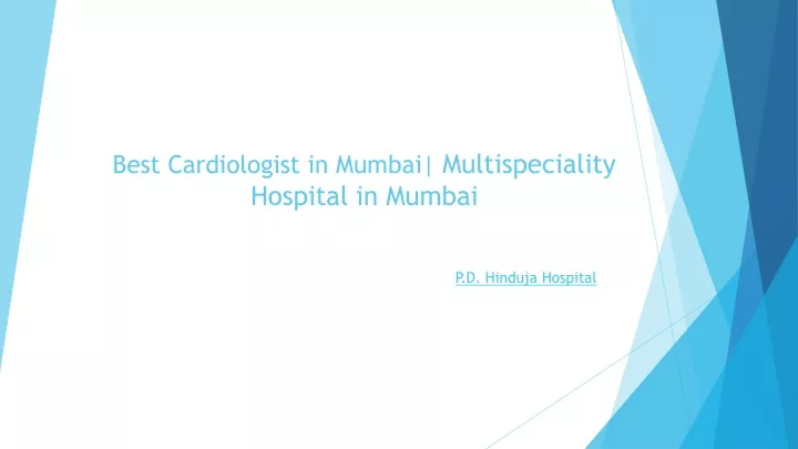 best cardiologist in mumbai m ultispeciality h ospital in m umbai
