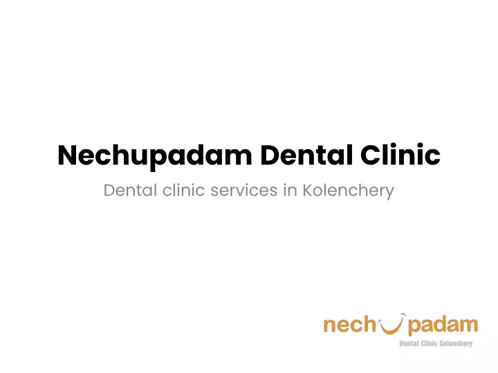 nechupadam dental clinic