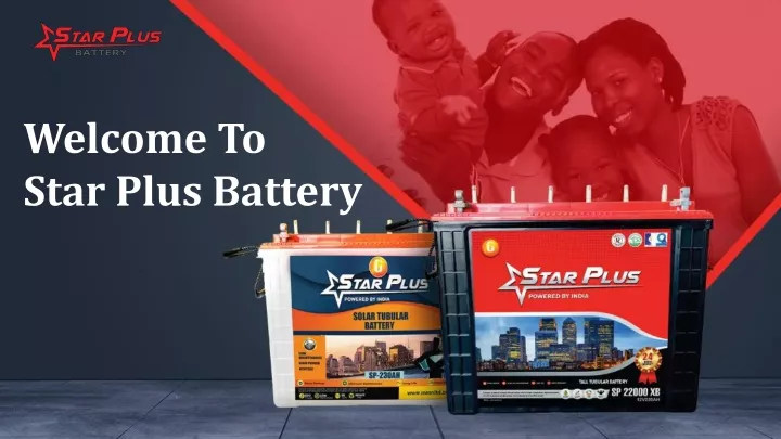 welcome to star plus battery