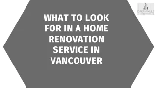 What to look for in a home renovation service in Vancouver?