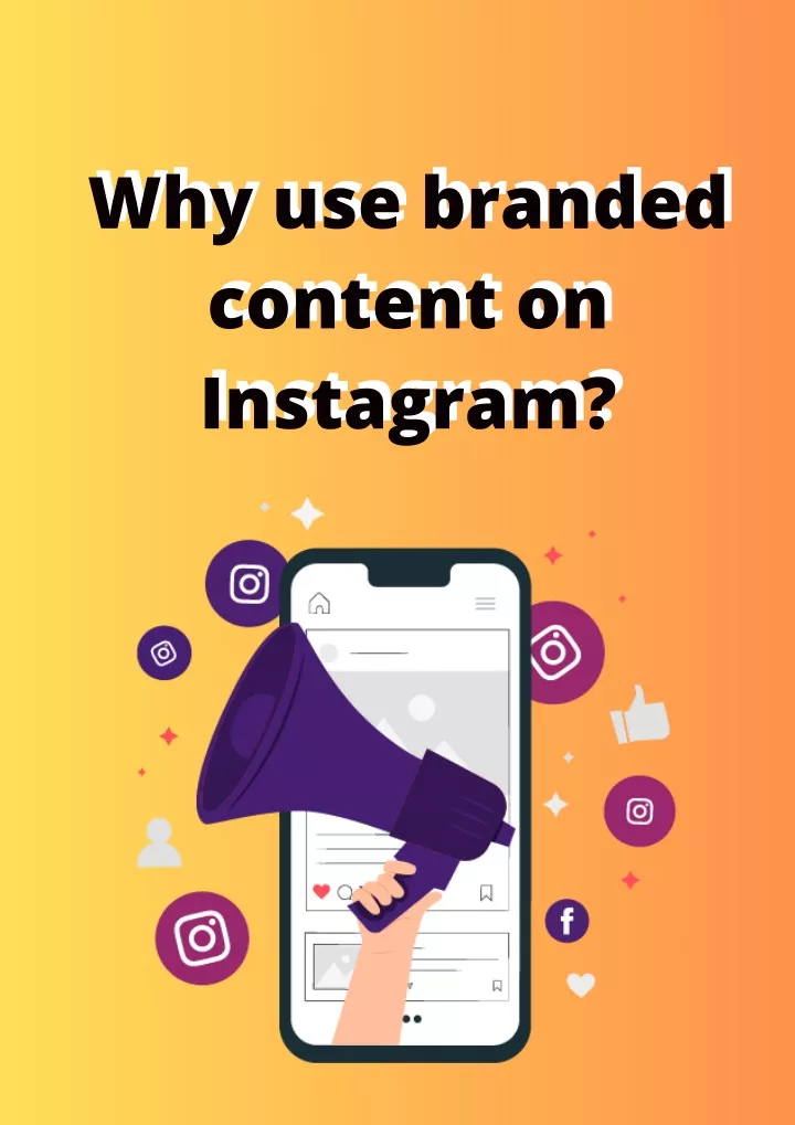 why use branded content on instagram instagram