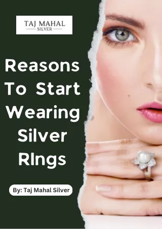 Reasons To Start Wearing Silver RIngs