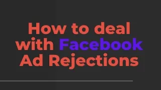 How to deal with Facebook ad rejections
