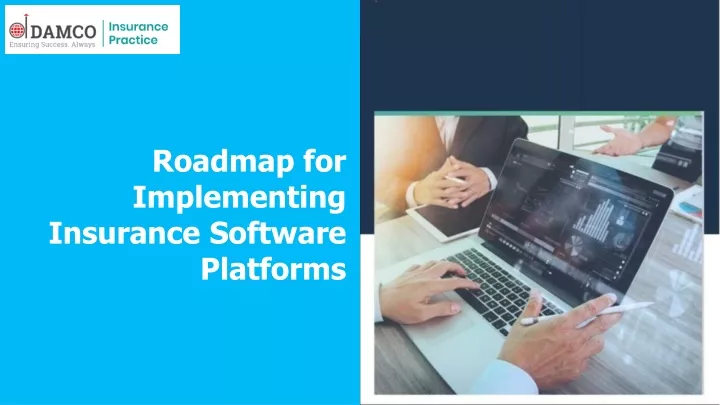 roadmap for implementing insurance software