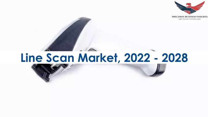 line scan market 2022 2028