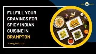 Enjoy delicious and flavorful food with masala and spices In Brampton