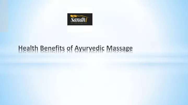 health benefits of ayurvedic massage