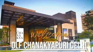 DLF Chanakyapuri Delhi : Where Modern Architecture Meets Prime Location