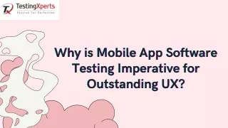 Why is Mobile App Software Testing Imperative for Outstanding UX