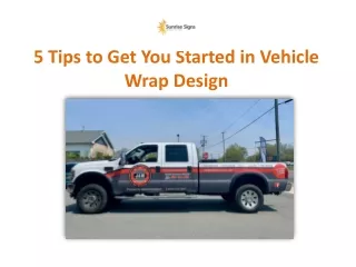 5 Tips to Get You Started in Vehicle Wrap Design