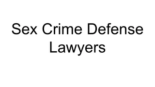 Sex Crime Defense Lawyers
