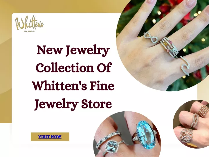 new jewelry collection of whitten s fine jewelry