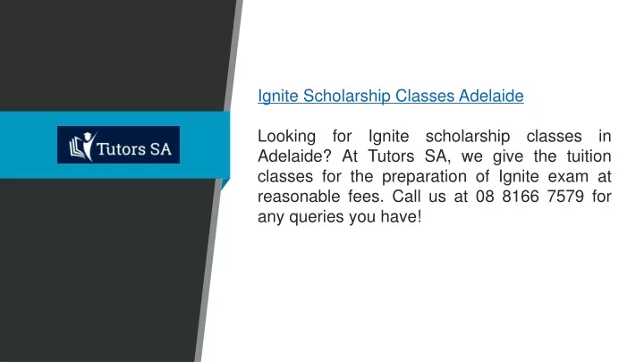 ignite scholarship classes adelaide looking