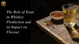 Role of Yeast in Whiskey Manufacturing