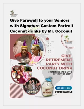 Give Farewell to your Seniors with Signature Custom Portrait Coconut drinks