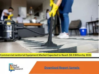 Commercial Janitorial Equipment Market Expected to Reach $8.9 Billion by 2031