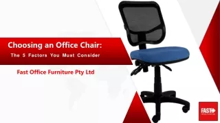 Choosing an Office Chair - The 5 Factors You Must Consider