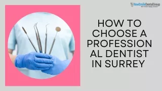 How to Choose a Professional Dentist in Surrey