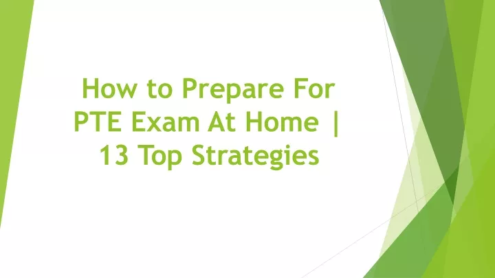 how to prepare for pte exam at home 13 top strategies