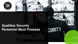 March Slide-Qualities Security Personnel Must Possess