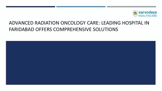 Advanced Radiation Oncology Care