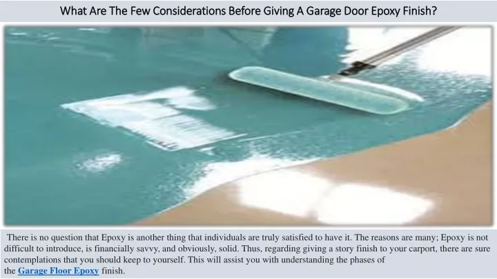 what are the few considerations before giving a garage door epoxy finish