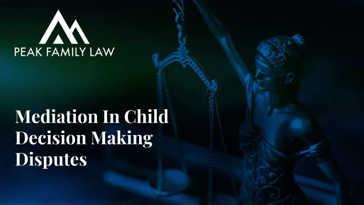 mediation in child decision making disputes