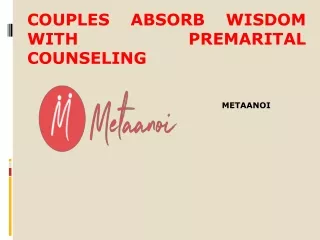 Couples Absorb Wisdom with premarital counseling