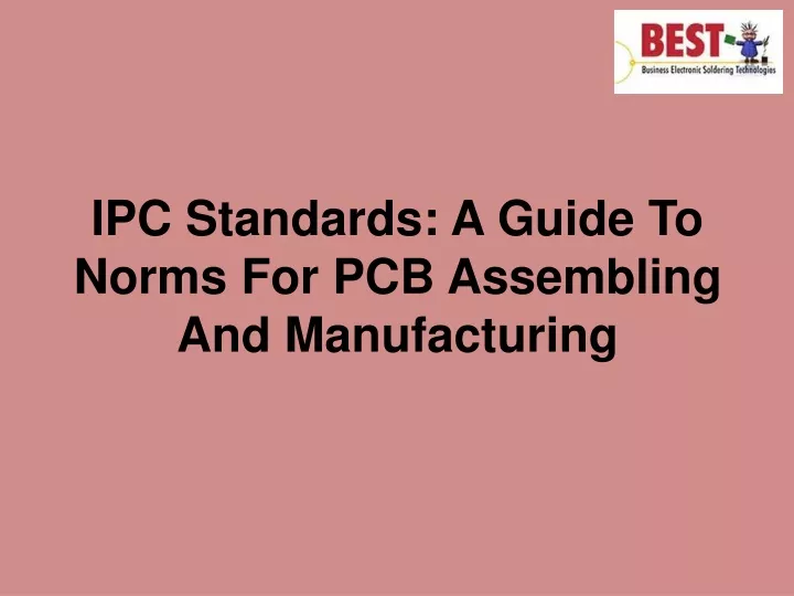 ipc standards a guide to norms for pcb assembling